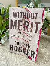 Load image into Gallery viewer, Without Merit - By Colleen Hoover
